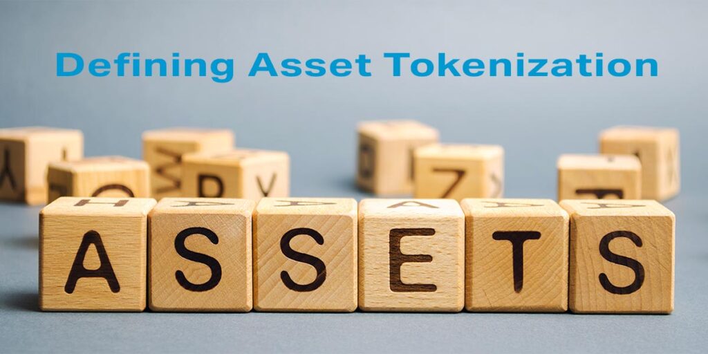 Defining Asset Tokenization