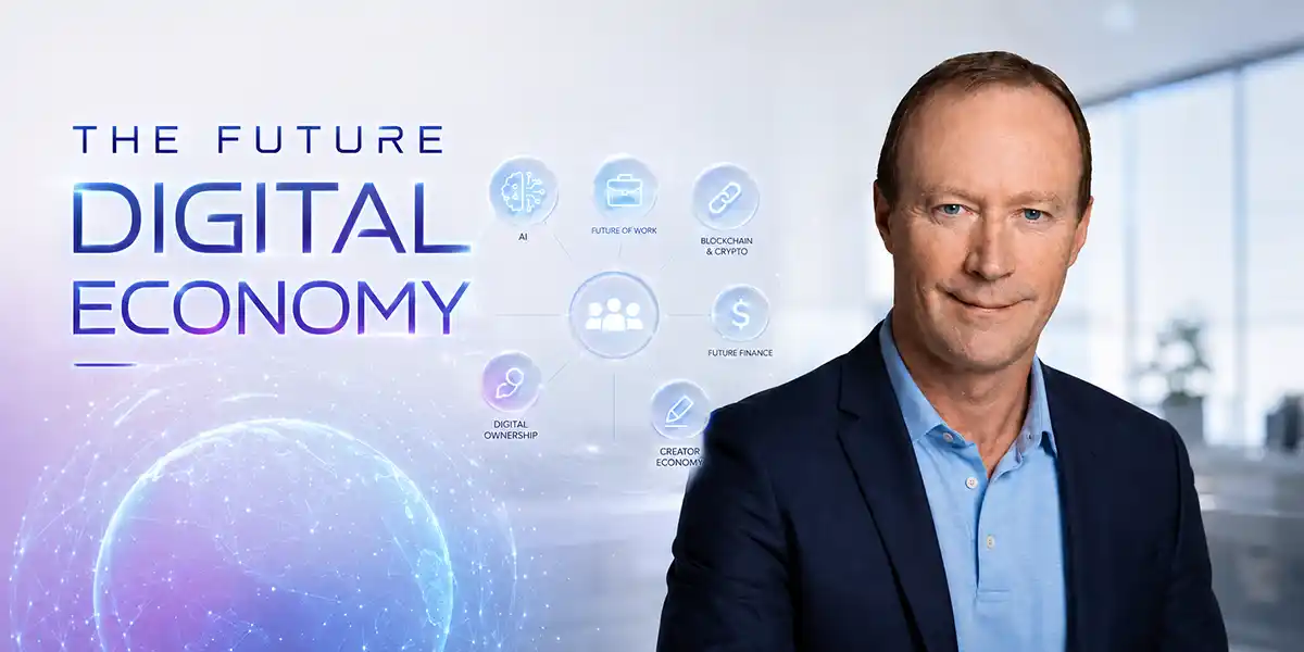 What Is the Future Digital Economy and Why Should You Care?
